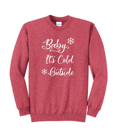 "Baby, It's Cold Outside" Crewneck Sweatshirt