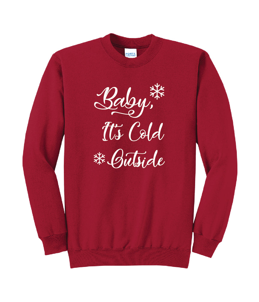 "Baby, It's Cold Outside" Crewneck Sweatshirt