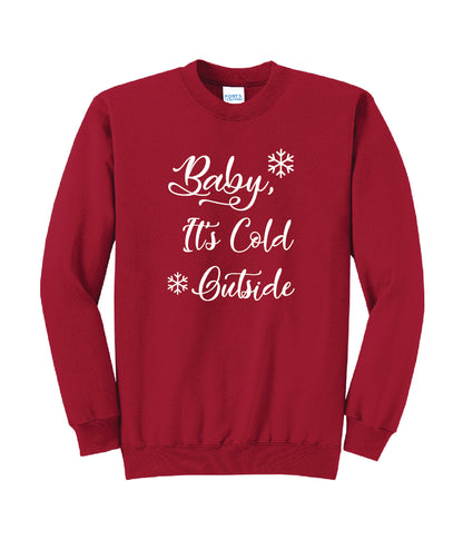 "Baby, It's Cold Outside" Crewneck Sweatshirt